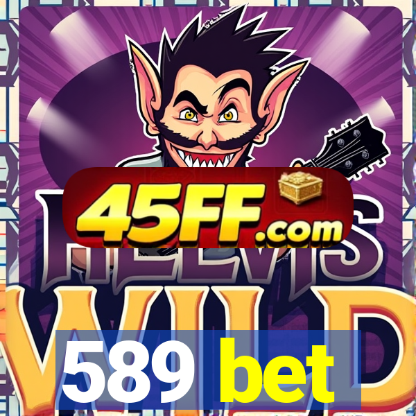 589 bet